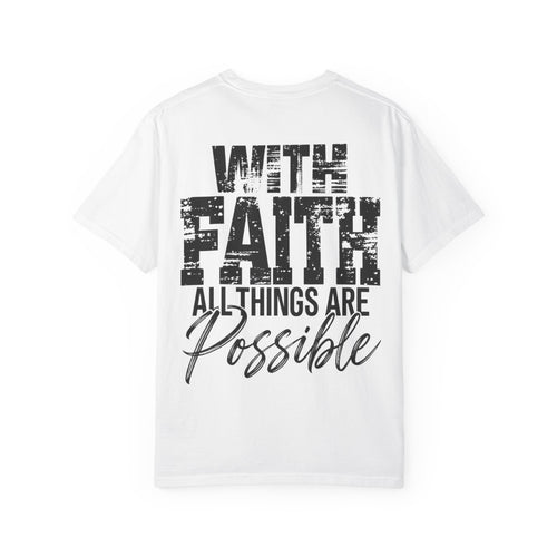 Faith T-Shirt — "With God All Things Are Possible" Inspirational Christian Tee